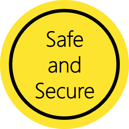 Safe and Secure