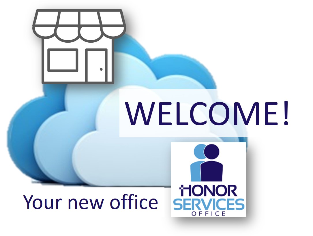 Welcome to your new office Honor Services Office Back Office